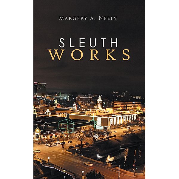 Sleuth Works, Margery A. Neely
