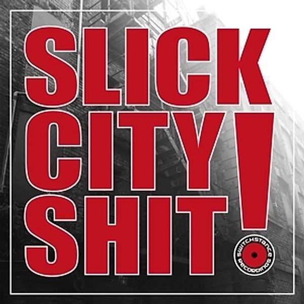 Slick City Shit!-15 Years Switchstance, Diverse Interpreten