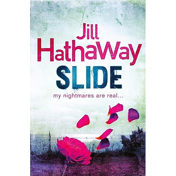 Slide, Jill Hathaway