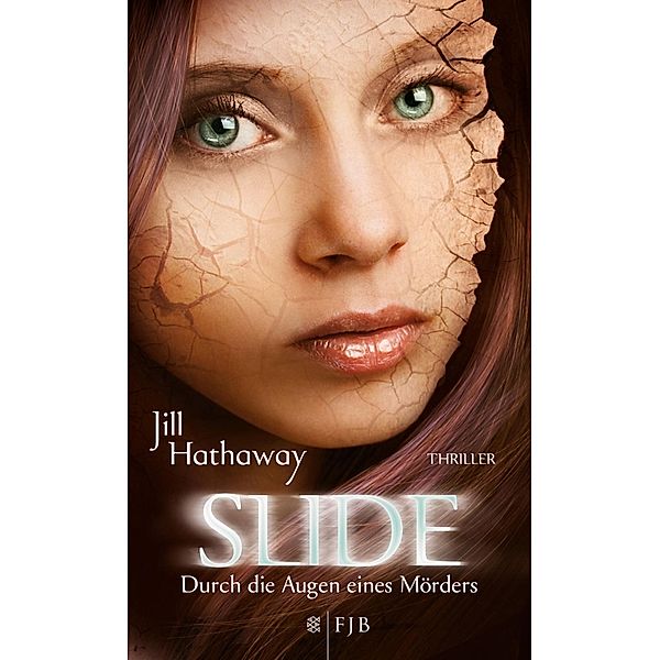 Slide - Durch die Augen eines Mörders, Jill Hathaway