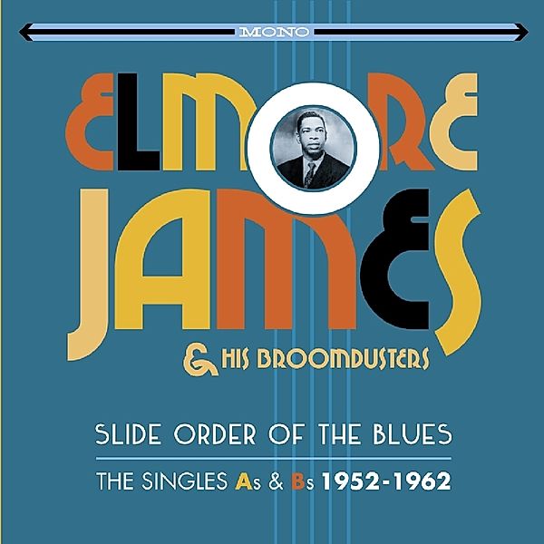 Slide Order Of The Blues, Elmore James & His Broom