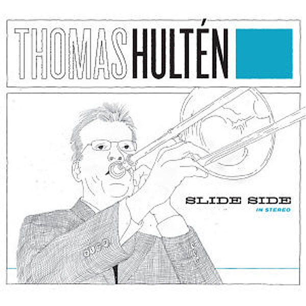 Slide Side, Thomas Hulten