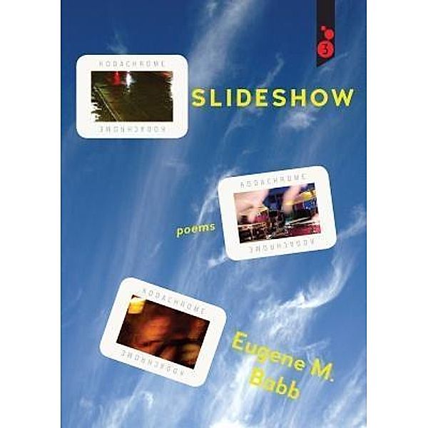Slideshow / VertVolta Press, Eugene M. Babb