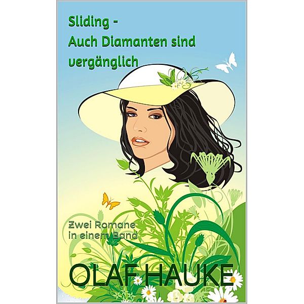 Sliding - Auch Diamanten sind vergänglich, Olaf Hauke