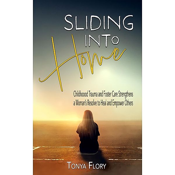 Sliding Into Home, Tonya Flory