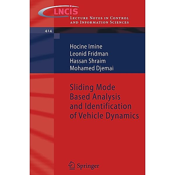 Sliding Mode Based Analysis and Identification of Vehicle Dynamics / Lecture Notes in Control and Information Sciences Bd.414, Hocine Imine, Leonid Fridman, Hassan Shraim, Mohamed Djemai