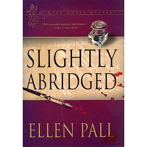 Slightly Abridged / Nine Muses Mysteries Bd.2, Ellen Pall