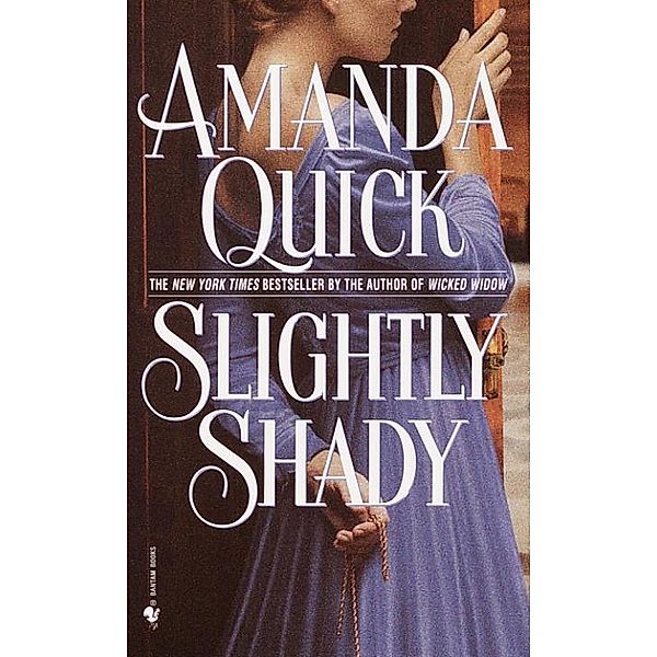 Slightly Shady / Lavinia Lake and Tobias March Bd.1, Amanda Quick