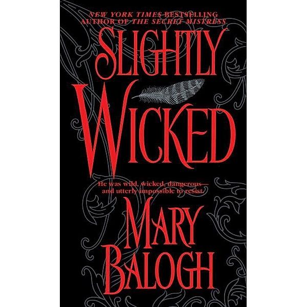 Slightly Wicked / Bedwyn Saga Bd.2, Mary Balogh