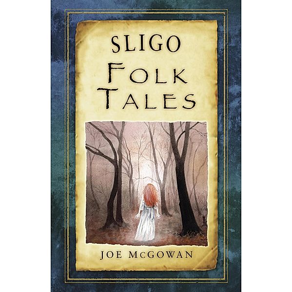 Sligo Folk Tales, Joe Mcgowan