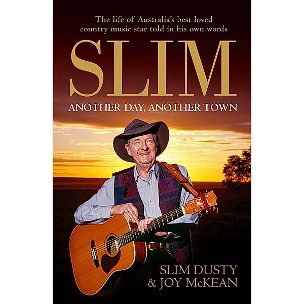 Slim: Another Day, Another Town, Slim Dusty, Joy McKean
