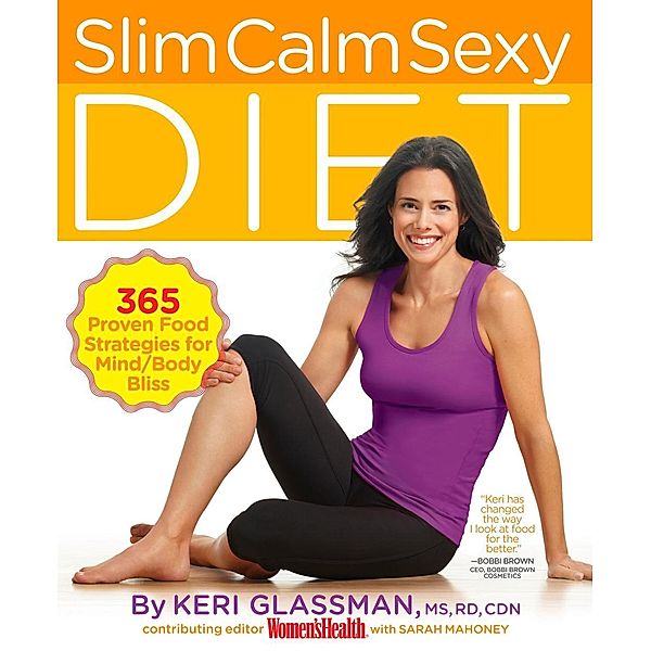 Slim Calm Sexy Diet, Keri Glassman, Sarah Mahoney