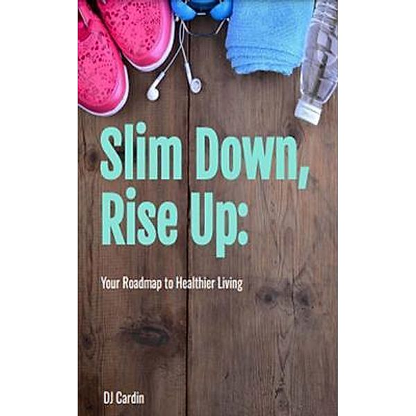 Slim Down, Rise Up, Dj Cardin