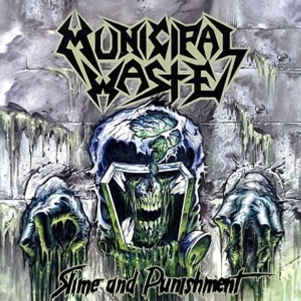 Slime And Punishment (Ltd.Edition) (Vinyl), Municipal Waste