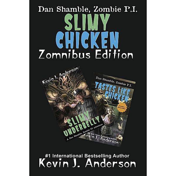 Slimy Chicken Zomnibus, Kevin J Anderson