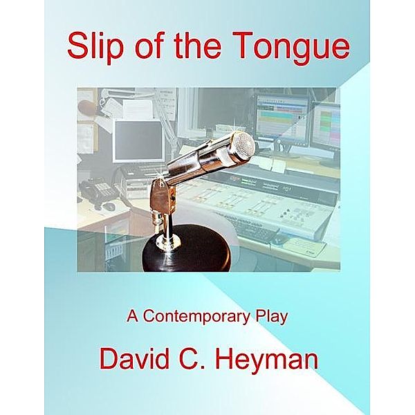 Slip of the Tongue / Wilcox Publishing, David Heyman