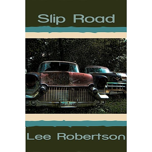 Slip Road, Lee Robertson