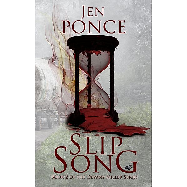 Slip Song (The Devany Miller Series, #2), Jen Ponce