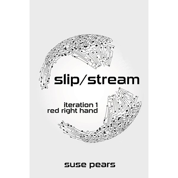 Slip/Stream - Red Right Hand / Slip/Stream, Suse Pears
