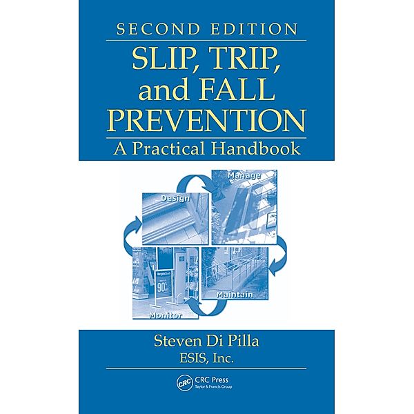 Slip, Trip, and Fall Prevention, Steven Di Pilla
