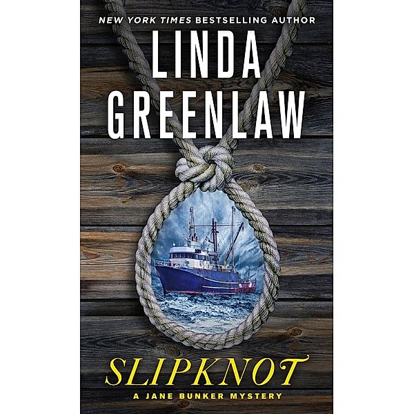 Slipknot / A Jane Bunker Mystery Bd.1, Linda Greenlaw