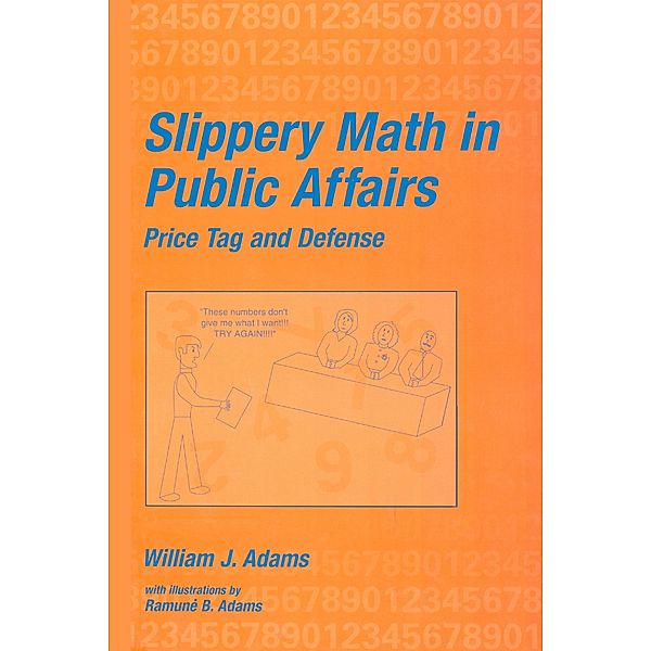 Slippery Math In Public Affairs, William J. Adams