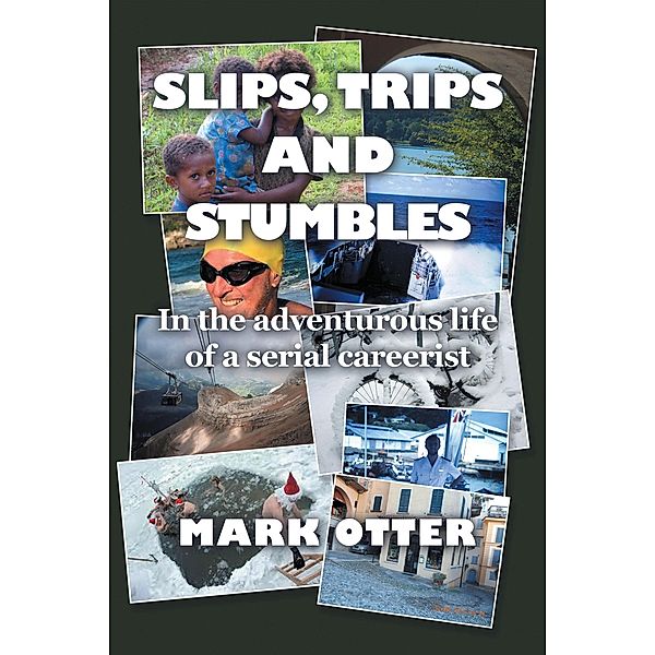 Slips, Trips and Stumbles, Mark Otter