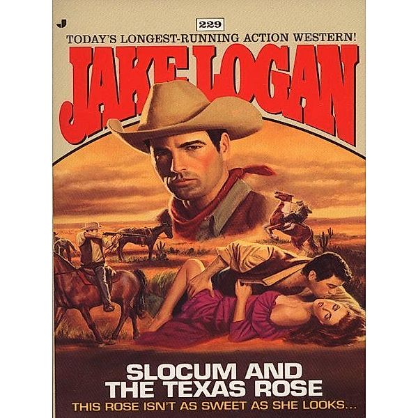 Slocum 229: Slocum and the Texas Rose / Slocum Bd.229, Jake Logan