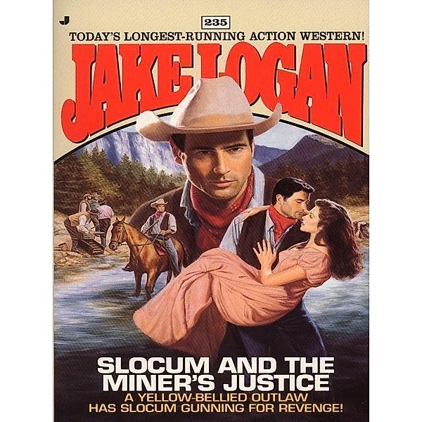 Slocum 235: Slocum and the Miner's Justice / Slocum Bd.235, Jake Logan