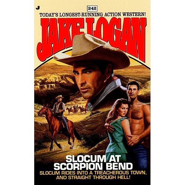 Slocum 242: Slocum at Scorpion Bend / Slocum Bd.242, Jake Logan