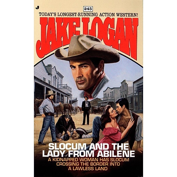 Slocum 245: Slocum and the Lady from Abilene / Slocum Bd.245, Jake Logan
