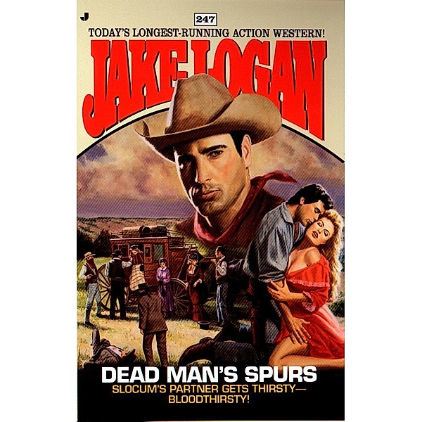 Slocum 247: Dead Man's Spurs / Slocum Bd.247, Jake Logan
