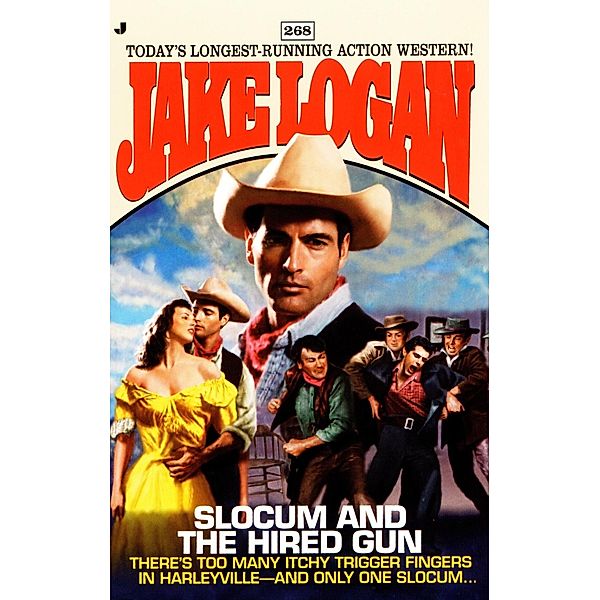 Slocum 268: Slocum and the Hired Gun / Slocum Bd.268, Jake Logan