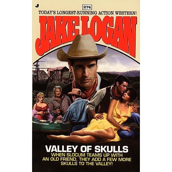 Slocum 274: Valley of Skulls / Slocum Bd.274, Jake Logan