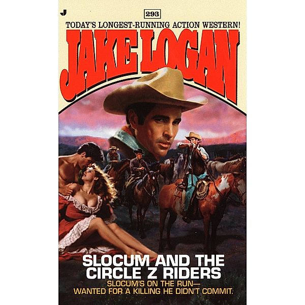 Slocum 293: Slocum and the Circle Z Riders / Slocum Bd.293, Jake Logan