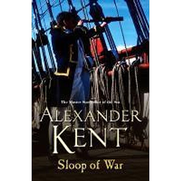 Sloop Of War / Richard Bolitho Bd.6, Alexander Kent