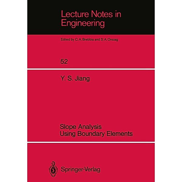 Slope Analysis Using Boundary Elements / Lecture Notes in Engineering Bd.52, Yansheng Jiang