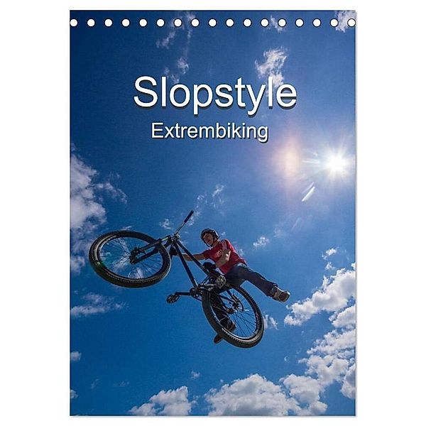 Slopestyle Extrembiking (Tischkalender 2025 DIN A5 hoch), CALVENDO Monatskalender, Calvendo, Andreas Drees