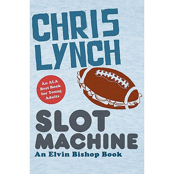 Slot Machine / The Elvin Bishop Books, Chris Lynch