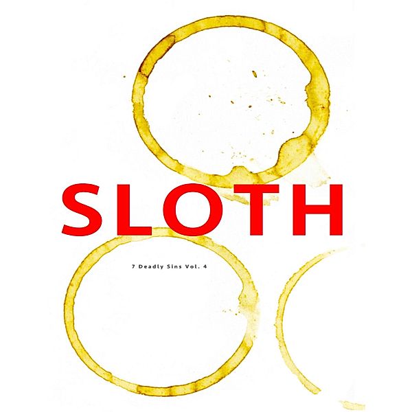 Sloth 7 Deadly Sins Vol. 4, Pure Slush