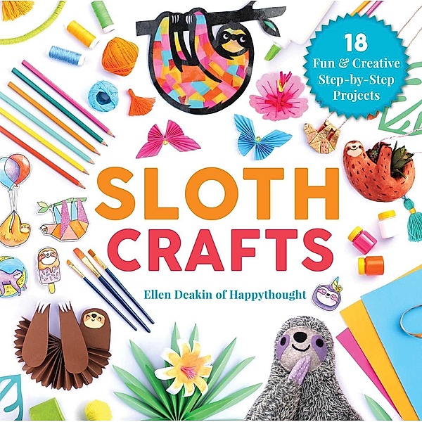 Sloth Crafts, Ellen Deakin
