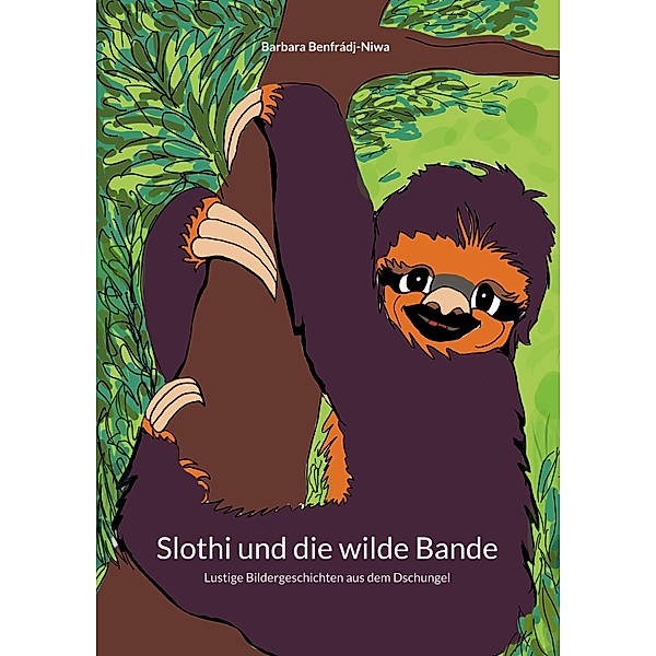 Slothi und die wilde Bande / Slothi und die wilde Bande Bd.0-2, Barbara Benfrádj-Niwa