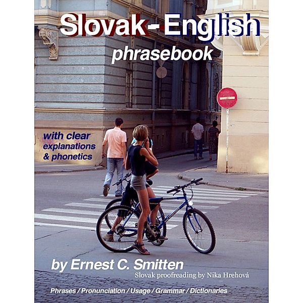 Slovak - English Phrasebook, Ernest C Smitten