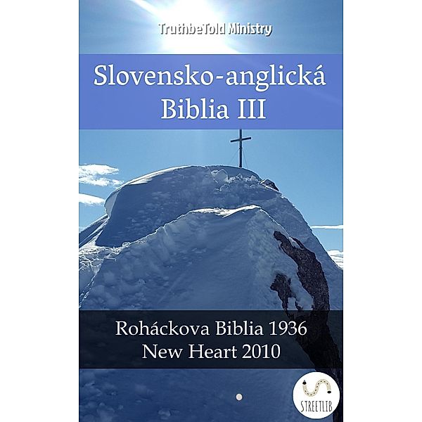 Slovensko-anglická Biblia III / Parallel Bible Halseth Slovak Bd.19, Truthbetold Ministry