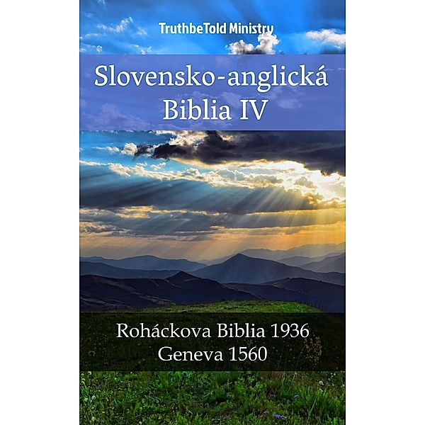 Slovensko-anglická Biblia IV / Parallel Bible Halseth Slovak Bd.5, Truthbetold Ministry