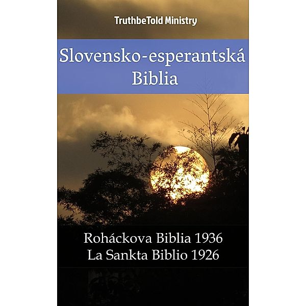 Slovensko-esperantská Biblia / Parallel Bible Halseth Slovak Bd.4, Truthbetold Ministry