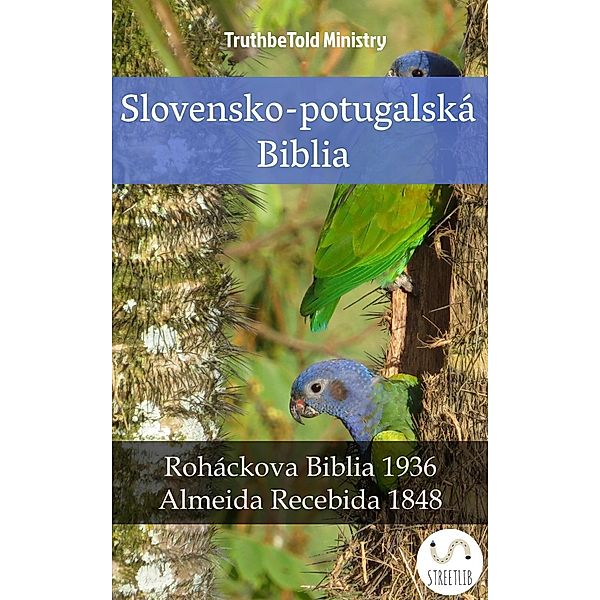Slovensko-potugalská Biblia / Parallel Bible Halseth Slovak Bd.22, Truthbetold Ministry