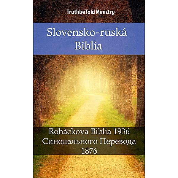 Slovensko-ruská Biblia / Parallel Bible Halseth Slovak Bd.25, Truthbetold Ministry