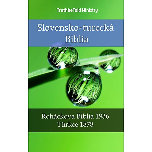 Slovensko-turecká Biblia / Parallel Bible Halseth Slovak Bd.33, Truthbetold Ministry