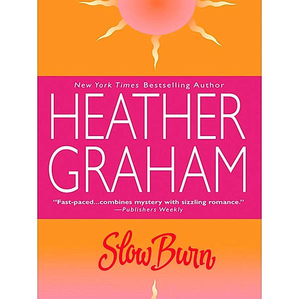 Slow Burn, Heather Graham Pozzessere